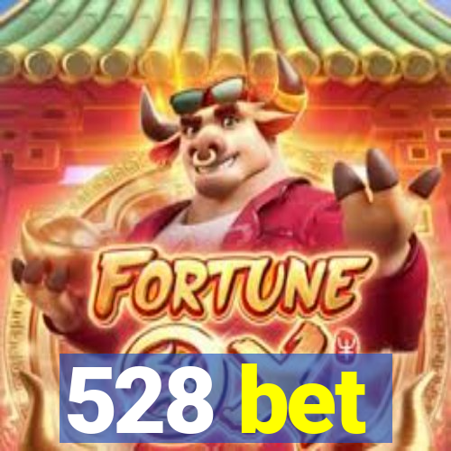 528 bet